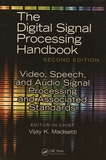 The digital signal processing handbook : video, speech, and audio signal processing and associated standards /