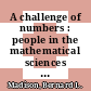 A challenge of numbers : people in the mathematical sciences [E-Book] /