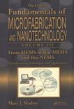 From MEMS to Bio-MEMS and Bio-NEMS : manufacturing techniques and applications /