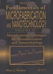 Manufacturing techniques for microfabrication and nanotechnology /