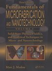 Solid-state physics, fluidics, and analytical techniques in micro- and nanotechnology /