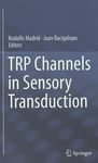 TRP channels in sensory transduction /