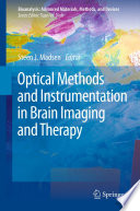 Optical Methods and Instrumentation in Brain Imaging and Therapy [E-Book] /