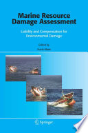 Marine Resource Damage Assessment [E-Book] : Liability and Compensation for Environmental Damage /