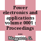 Power electronics and applications volume 0001 : Proceedings : European Conference on Power Electronics and Applications. 0001 : EPE. 0001 : Bruxelles, 16.10.1985-18.10.1985.