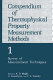 Compendium of thermophysical property measurement methods vol 0001: survey of measurement techniques.