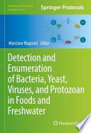 Detection and Enumeration of Bacteria, Yeast, Viruses, and Protozoan in Foods and Freshwater [E-Book] /