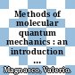 Methods of molecular quantum mechanics : an introduction to electronic molecular structure [E-Book] /