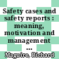Safety cases and safety reports : meaning, motivation and management [E-Book] /