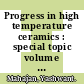 Progress in high temperature ceramics : special topic volume with invited papers only [E-Book] /