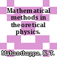 Mathematical methods in theoretical physics.