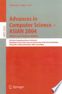 Advances in Computer Science - ASIAN 2004 [E-Book] : Higher-Level Decision Making. 9th Asian Computing Science Conference. Dedicated to Jean-Louis Lassez on the Occasion of His 60th Birthday. Chiang Mai, Thailand, December 8-10, 2004. Proceedings /