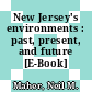 New Jersey's environments : past, present, and future [E-Book] /