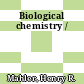 Biological chemistry /