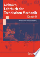 Lehrbuch der technischen Mechanik - Dynamik [E-Book] : eine anschauliche Einführung /