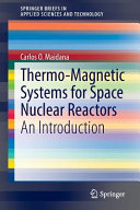 Thermo-magnetic systems for space nuclear reactors : an introduction [E-Book] /