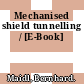 Mechanised shield tunnelling / [E-Book]