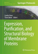 Expression, Purification, and Structural Biology of Membrane Proteins [E-Book] /