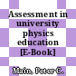 Assessment in university physics education [E-Book] /