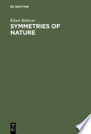 Symmetries of nature : a handbook for philosophy of nature and science [E-Book] /