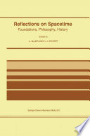 Reflections on Spacetime [E-Book] : Foundations, Philosophy, History /