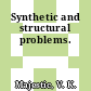 Synthetic and structural problems.