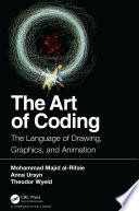 The art of coding : the language of drawing, graphics, and animation [E-Book] /