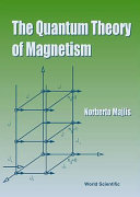 The quantum theory of magnetism /