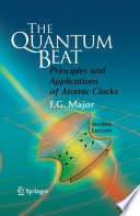 The Quantum Beat [E-Book] : Principles and Applications of Atomic Clocks /
