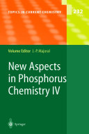 New Aspects in Phosphorus Chemistry IV [E-Book] /