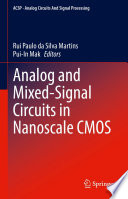 Analog and Mixed-Signal Circuits in Nanoscale CMOS [E-Book] /