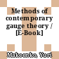 Methods of contemporary gauge theory / [E-Book]