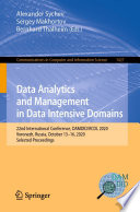 Data Analytics and Management in Data Intensive Domains [E-Book] : 22nd International Conference, DAMDID/RCDL 2020, Voronezh, Russia, October 13-16, 2020, Selected Proceedings /