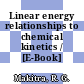 Linear energy relationships to chemical kinetics / [E-Book]