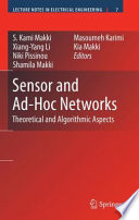 Sensor and Ad-Hoc Networks [E-Book] : Theoretical and Algorithmic Aspects /