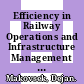 Efficiency in Railway Operations and Infrastructure Management [E-Book] /