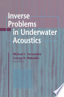 Inverse Problems in Underwater Acoustics [E-Book] /