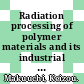 Radiation processing of polymer materials and its industrial applications / [E-Book]