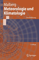 Meteorologie und Klimatologie : eine Einführung : mit 56 Tabellen /