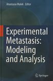 Experimental metastasis : modeling and analysis /