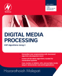 Digital media processing [E-Book] : DSP algorithms using C /
