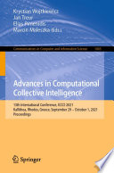 Advances in Computational Collective Intelligence [E-Book] : 13th International Conference, ICCCI 2021, Kallithea, Rhodes, Greece, September 29 - October 1, 2021, Proceedings /