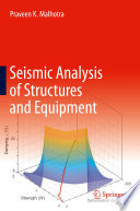 Seismic Analysis of Structures and Equipment [E-Book] /