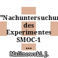 "Nachuntersuchung des Experimentes SMOC-1 [E-Book] /