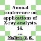 Annual conference on applications of X-ray analysis. 14. Proceedings : Denver, CO, 24.08.65-27.08.65 /