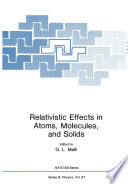 Relativistic Effects in Atoms, Molecules, and Solids [E-Book] /