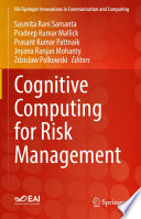 Cognitive Computing for Risk Management [E-Book] /