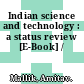 Indian science and technology : a status review [E-Book] /