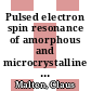Pulsed electron spin resonance of amorphous and microcrystalline semiconductors [E-Book] /
