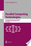Parallel Computing Technologies [E-Book] : 6th International Conference, PaCT 2001 Novosibirsk, Russia, September 3–7, 2001 Proceedings /